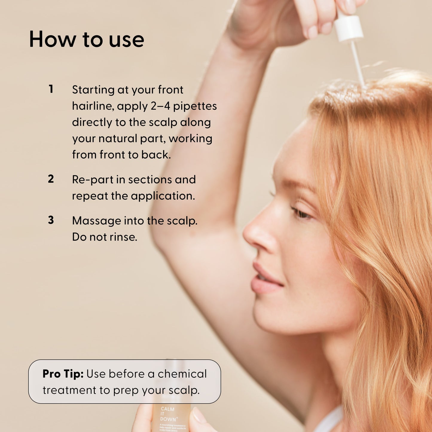 A woman applies Arey’s Calm It Down Scalp Serum to her scalp using a dropper, following detailed instructions on the left side of the image to soothe irritation and protect her scalp.