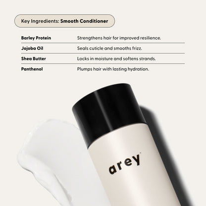 Smooth Conditioner key ingredients: barley protein, jojoba oil, shea butter, panthenol—strengthens, seals, softens, and hydrates.
