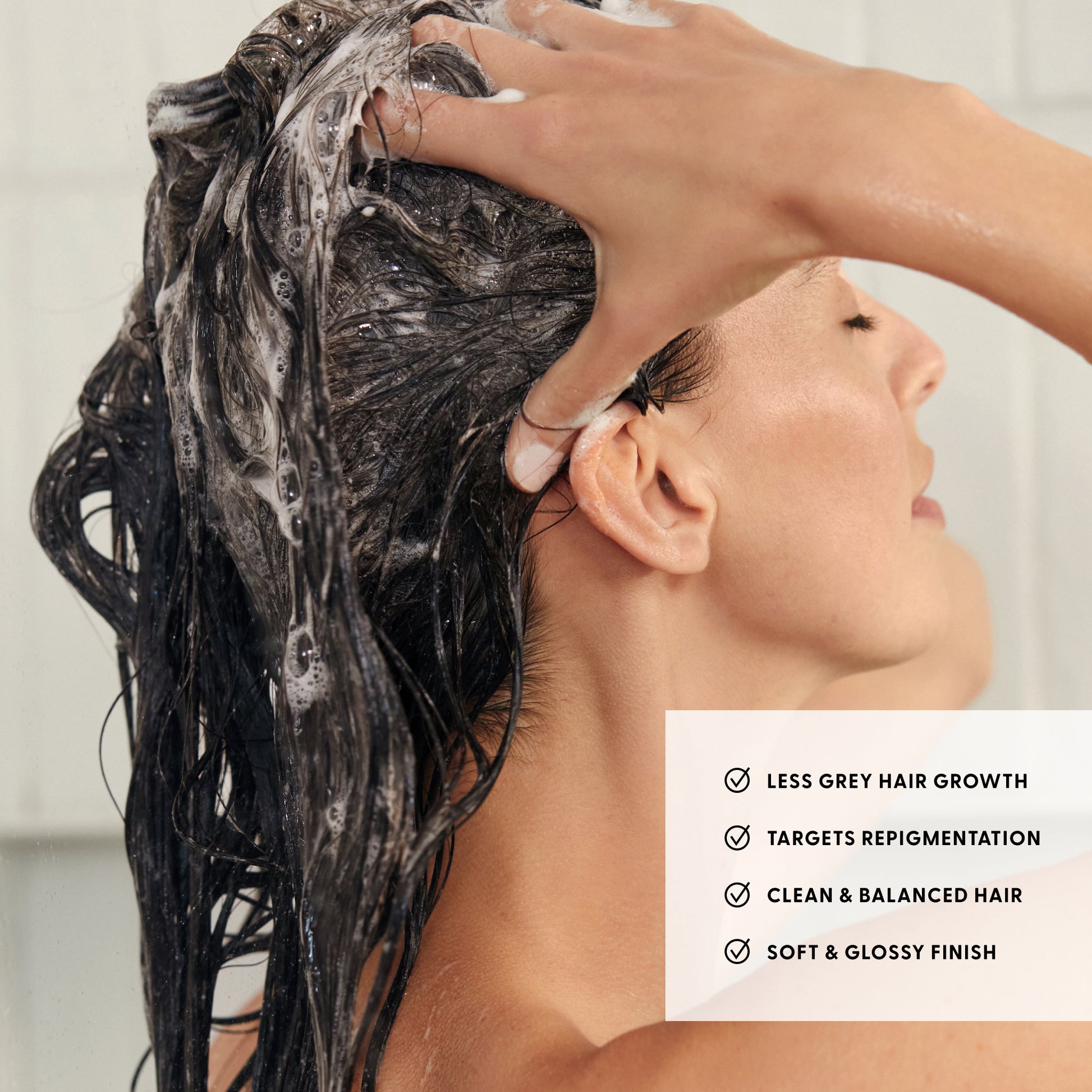less grey hair growth
Targets repigmentation
clean & balanced hair
soft & glossy finish